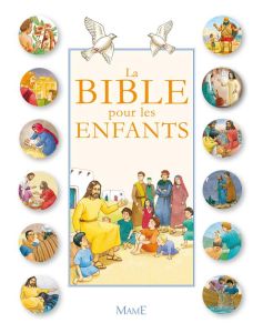 La Bible pour les enfants - Amiot Karine-Marie - Campagnac François - Raimbaul