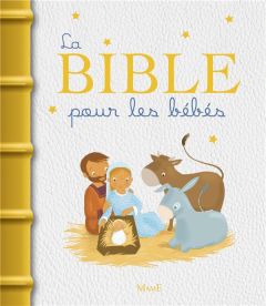 La Bible pour les bébés - Amiot Karine-Marie - Raimbault Christophe - Brunel