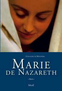Marie de Nazareth - Menthière Guillaume de - Marcuzzo Giacinto-Boulos