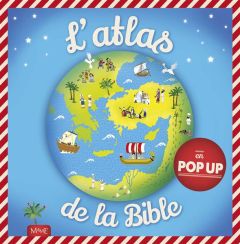 Atlas de la Bible en pop-up - David Juliet - Nicolas Paul