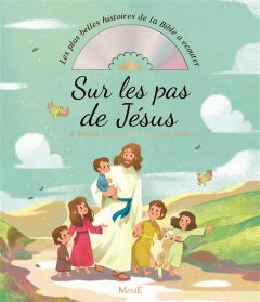 Sur les pas de Jésus. L'évangile pour les petits, avec 1 CD audio - Tertrais Gaëlle - Riffard Céline