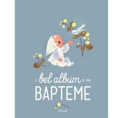 Le bel album de mon baptême - Tertrais Gaelle