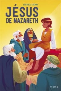 Jésus de Nazareth - Egémar Béatrice