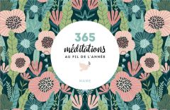 365 méditations au fil de l'année - Amiot Karine-Marie