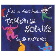 TABLEAUX ECLATES - Saint Phalle Niki de
