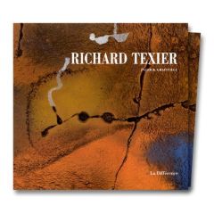 RICHARD TEXIER. 2ème édition revue et augmentée - Grainville Patrick