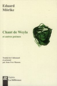 Chant de Weyla et autres poèmes - Mörike Eduard - Masson Jean-Yves
