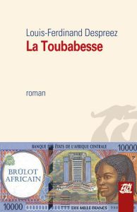La Toubabesse - Despreez Louis-Ferdinand