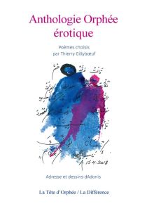 Anthologie Orphée érotique - Gillyboeuf Thierry