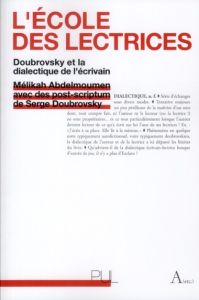 L'école des lectrices : Doubrovsky et la dialectique de l'écrivain - Abdelmoumen Mélika - Doubrovsky Serge