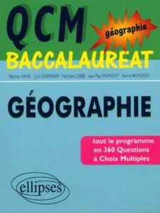 QCM Baccalauréat Géographie - Arias Stéphan - Lesperrier Cyril - Lobbe Nathalie