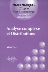 Analyse complexe et distributions - Yger Alain
