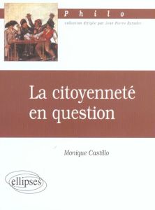La citoyenneté en question - Castillo Monique
