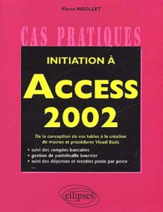 Initiation à Access 2002 - Rigollet Pierre