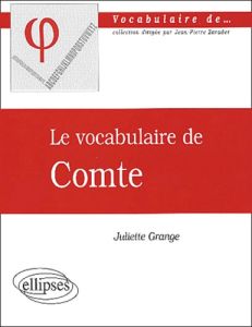 Le vocabulaire de Comte - Grange Juliette
