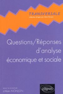 Questions/Réponses d'analyse économique et sociale - Nonjon Alain