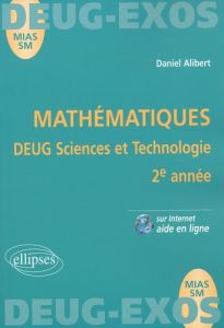 Mathématiques DEUG Sciences et Technologie 2ème année - Alibert Daniel