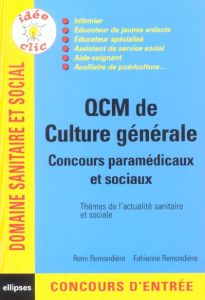 QCM de culture générale. Concours paramédicaux et sociaux - Remondière Rémi - Remondière Fabienne