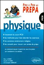 Physique. PCSI - Lorré Marc - Chaibi oualid - Darnat Christophe