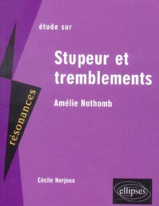Etude sur Stupeur et tremblement d'Amélie Nothomb - Narjoux Cécile