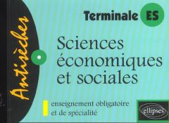 Sciences économiques et sociales Tle ES - Lebel Jean-Paul