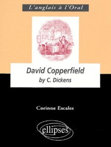 David Copperfield by Charles Dickens - Escales Corinne