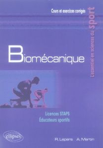 Biomécanique - Lepers Romuald - Martin Alain - Laure Patrick - Mi