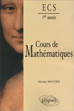 Cours de Mathématiques 1e année ECS - Nguyen Nicolas