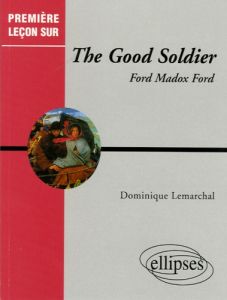 The Good Soldier - Ford Ford Madox