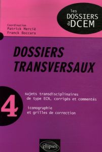 Dossiers transversaux. Tome 4 - Mercié Patrick - Boccara Franck - Lemasson Gwendal