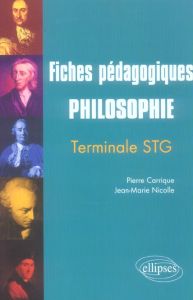 Philosophie Tle STG. Fiches pédagogiques - Carrique Pierre - Nicolle Jean-Marie