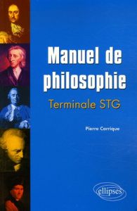 Manuel de philosophie Terminale STG - Carrique Pierre