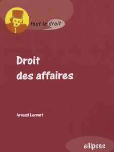 Droit des affaires - Lecourt Arnaud