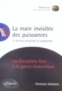 La main invisible des puissances. 2e édition - Harbulot Christian - Baumard Philippe