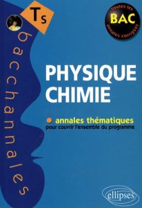 Physique Chimie Tle S - Clavier Pascal - Desriac Jean-Marc - Thouroude Dan