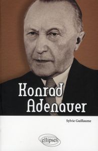 Konrad Adenauer - Guillaume Sylvie