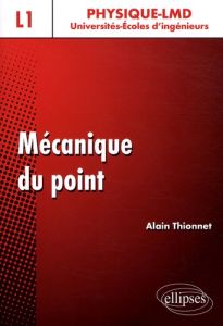 Mécanique du point - Thionnet Alain