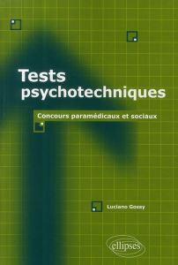 Tests psychotechniques. Concours paramédicaux et sociaux - Gossy Luciano