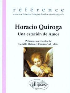 Una estaciÂon de amor - Quiroga Horacio