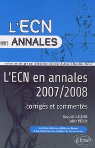 L'ECN en annales 2007 & 2008 - Lecler Augustin - Peron Julien