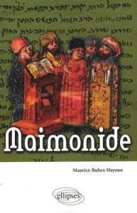 Maimonide - Hayoun Maurice-Ruben