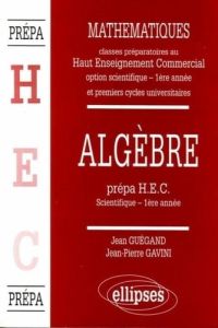 MANUEL MATHS HEC ALGEBRE - Guégand Jean