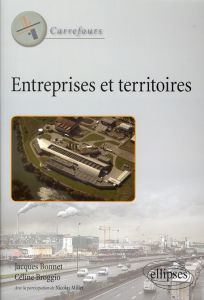 Entreprises et territoires - Bonnet Jacques - Broggio Céline - Millet Nicolas