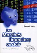 Les marchés financiers en clair - Didier Raphaël - Macagno Gilles