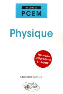 Physique - Lavelle Christophe
