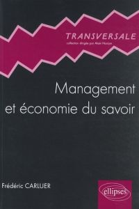 Management et économie du savoir - Carluer Frédéric