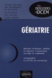 Gériatrie - Berrut Gilles - Paccalin Marc - Jeandel Claude