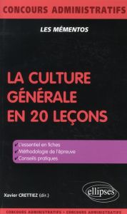 La culture générale en 20 leçons - Crettiez Xavier