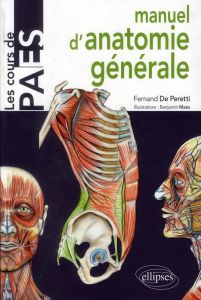Manuel d'anatomie générale. Introduction à la clinique - Peretti Fernand de - Maes Benjamin