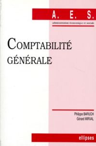 Comptabilité générale - Baruch Philippe - Mirval Gérard